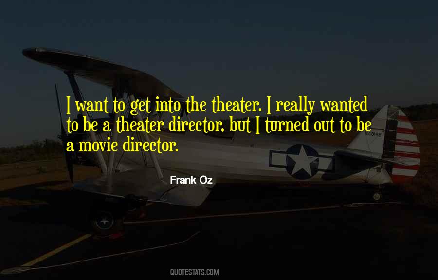 Quotes About Theater Directors #704950