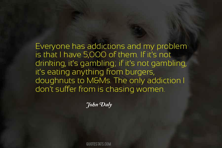 Eating Addiction Quotes #1621404