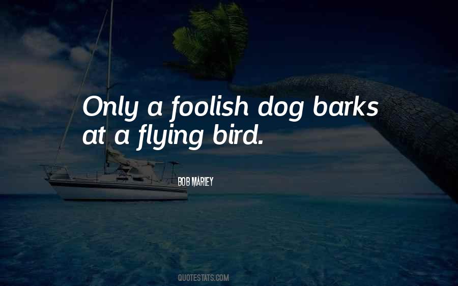 Quotes About Dog Barks #542217