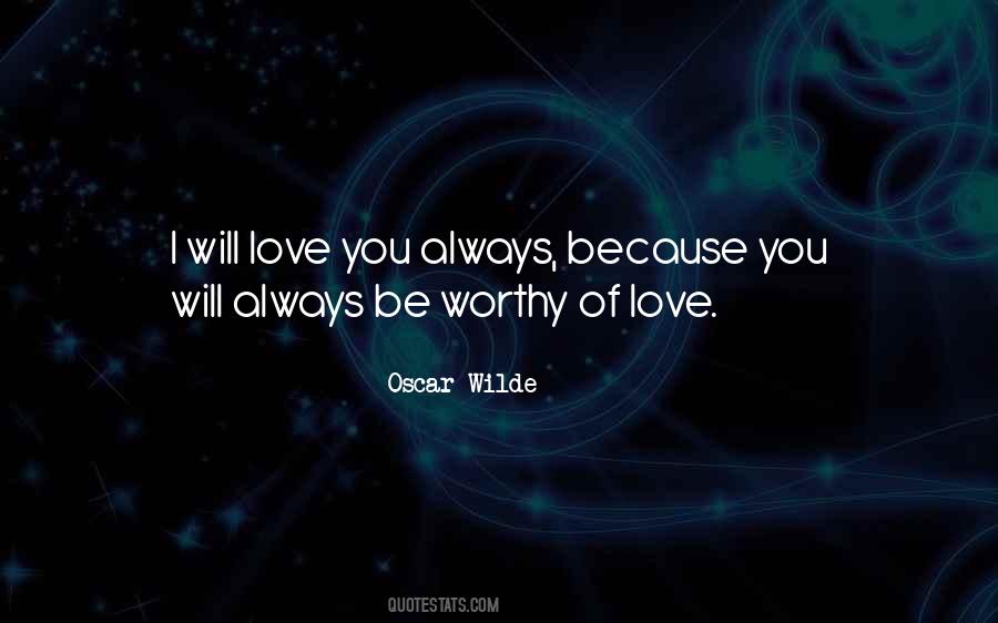 Be Worthy Quotes #1061182