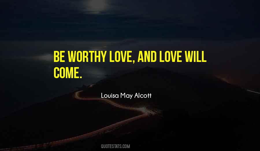 Be Worthy Quotes #1836183
