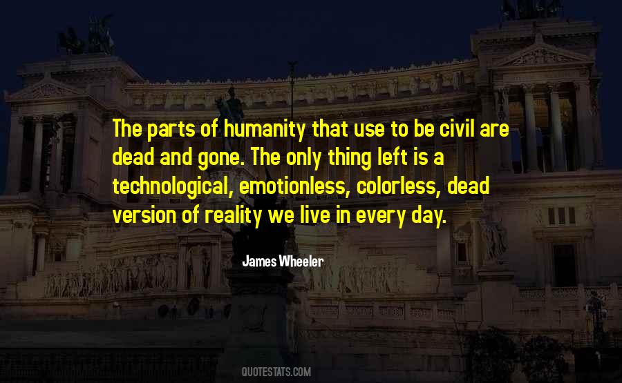 Humanity And Reality Quotes #1189458
