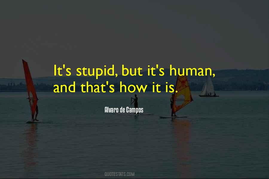 Humanity And Reality Quotes #1344770