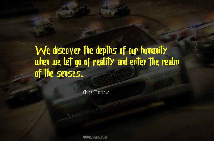 Humanity And Reality Quotes #1347818