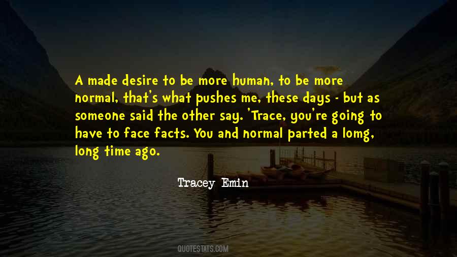 Humanity And Reality Quotes #1500014