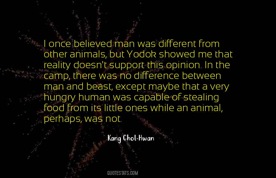 Humanity And Reality Quotes #829058