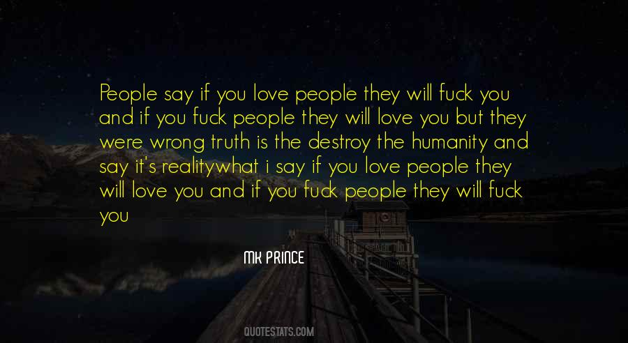 Humanity And Reality Quotes #969138