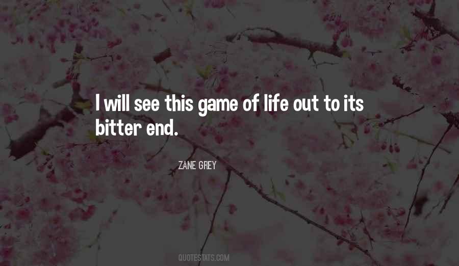 Quotes About Game Of Life #541180