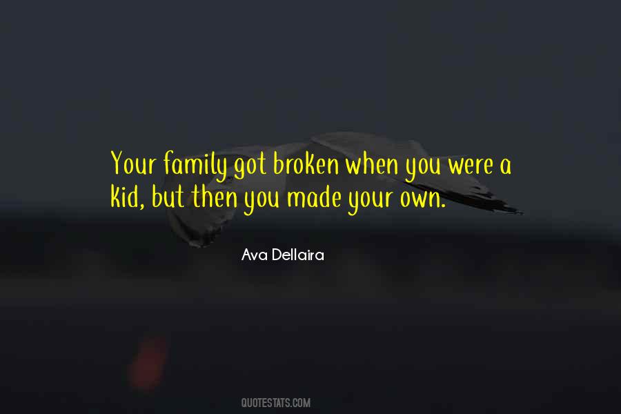 Quotes About A Broken Family #1709090