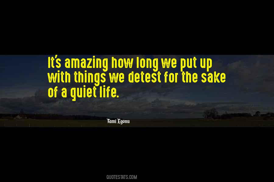 Quotes About Quiet Life #1023156