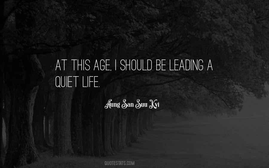 Quotes About Quiet Life #1458997