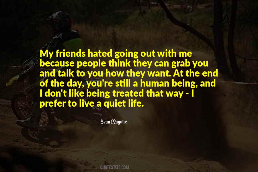 Quotes About Quiet Life #1689222