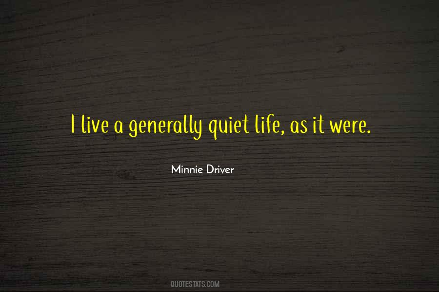 Quotes About Quiet Life #911748