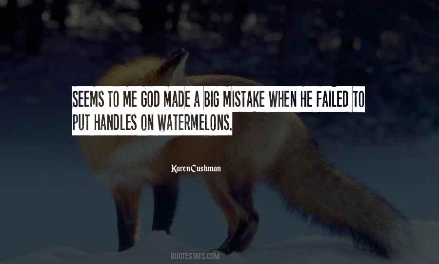 Quotes About A Big Mistake #1210374