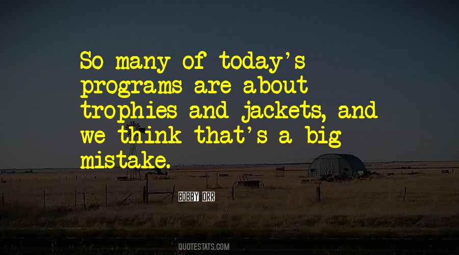 Quotes About A Big Mistake #1398737