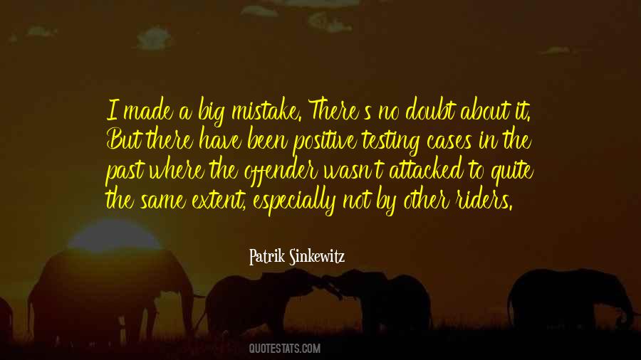 Quotes About A Big Mistake #1777487