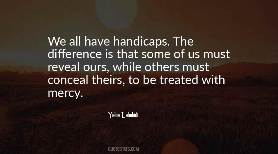 Quotes About Handicaps #1590321