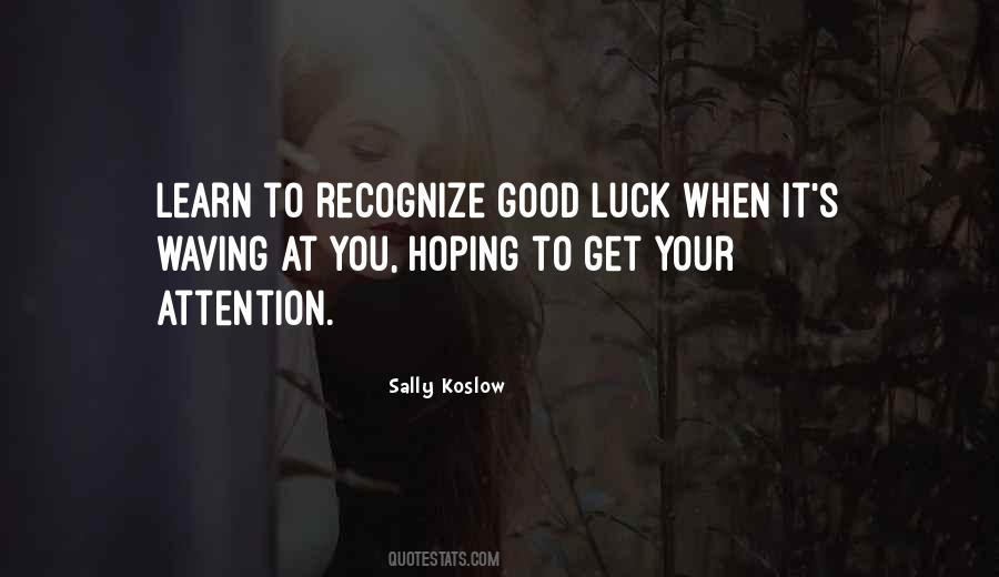 Quotes About Good Luck In Life #1408211
