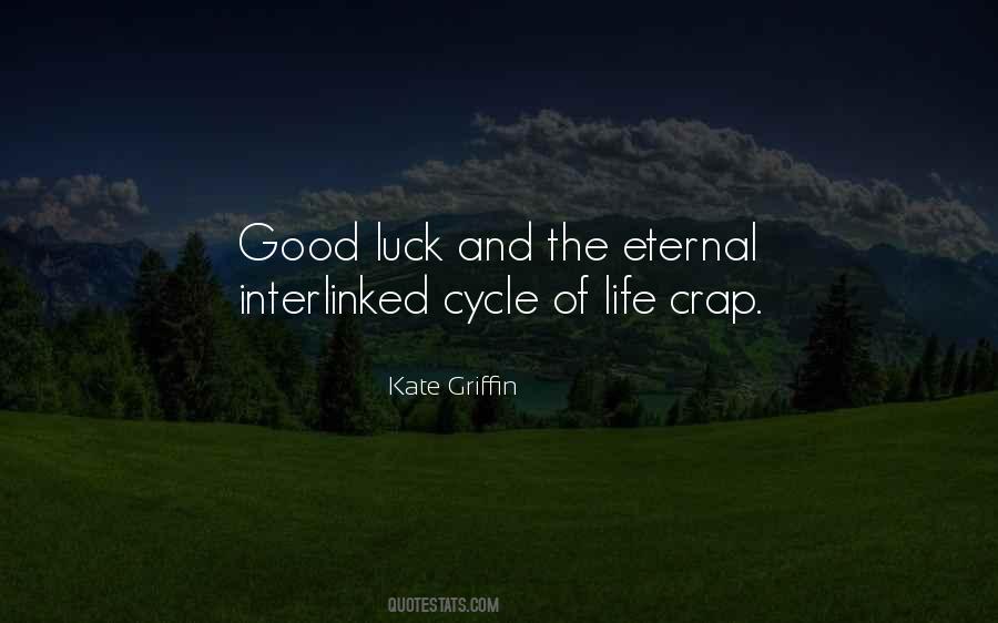 Quotes About Good Luck In Life #1757717