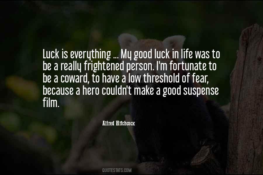 Quotes About Good Luck In Life #1770989