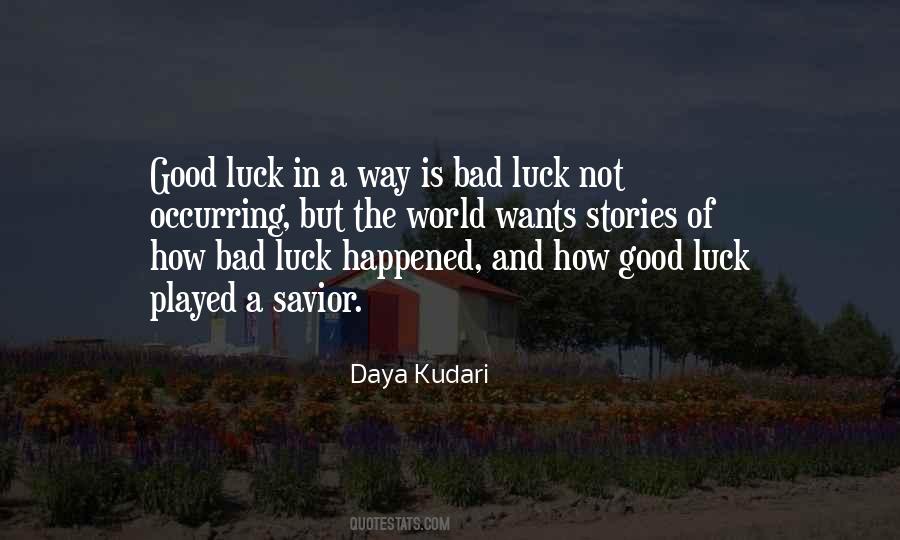 Quotes About Good Luck In Life #65091