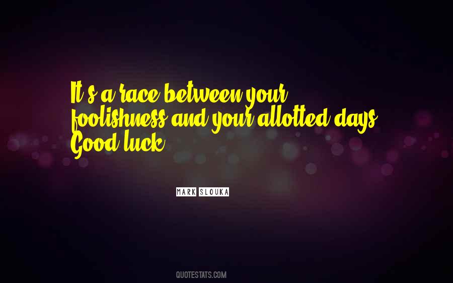 Quotes About Good Luck In Life #895778