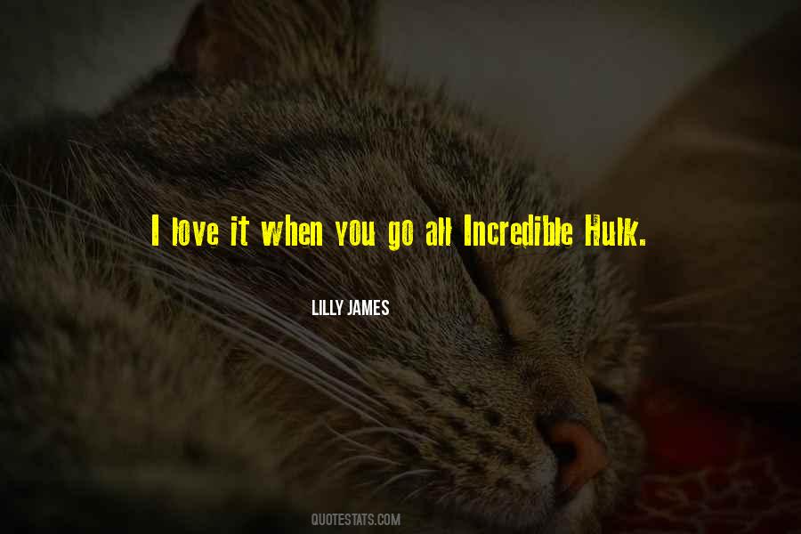 Quotes About Incredible Hulk #1644331