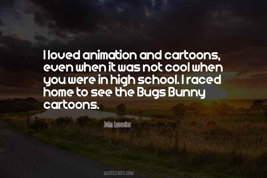 Quotes About Cartoons Animation #736182