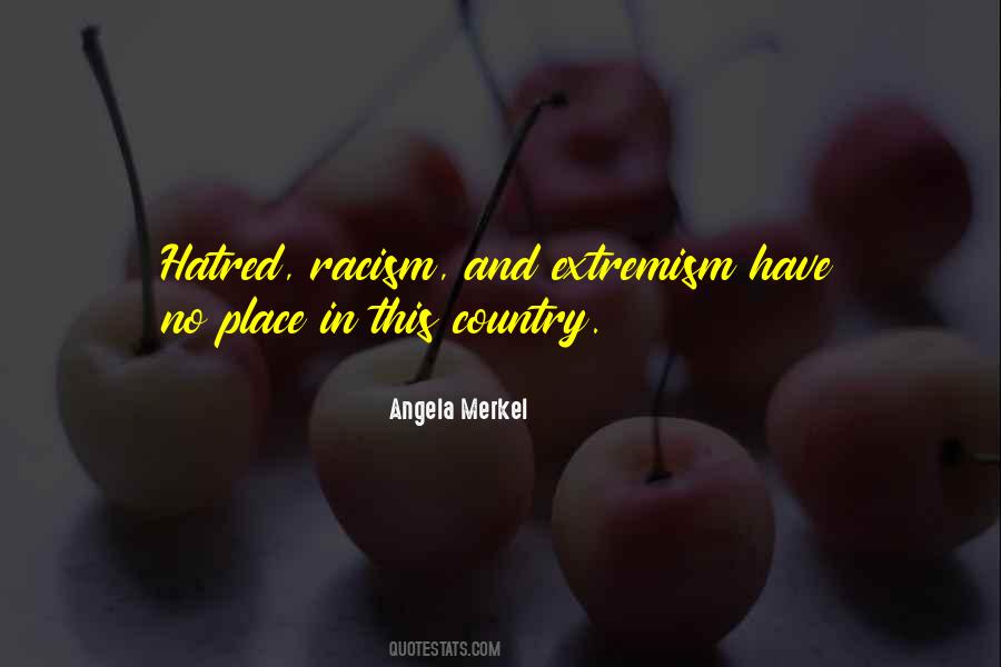 Quotes About Racism And Hatred #148976