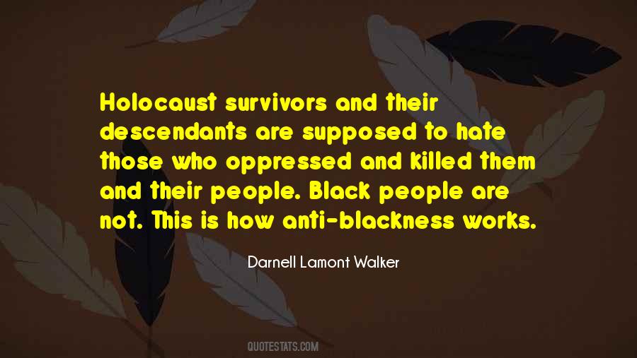 Quotes About Racism And Hatred #522742