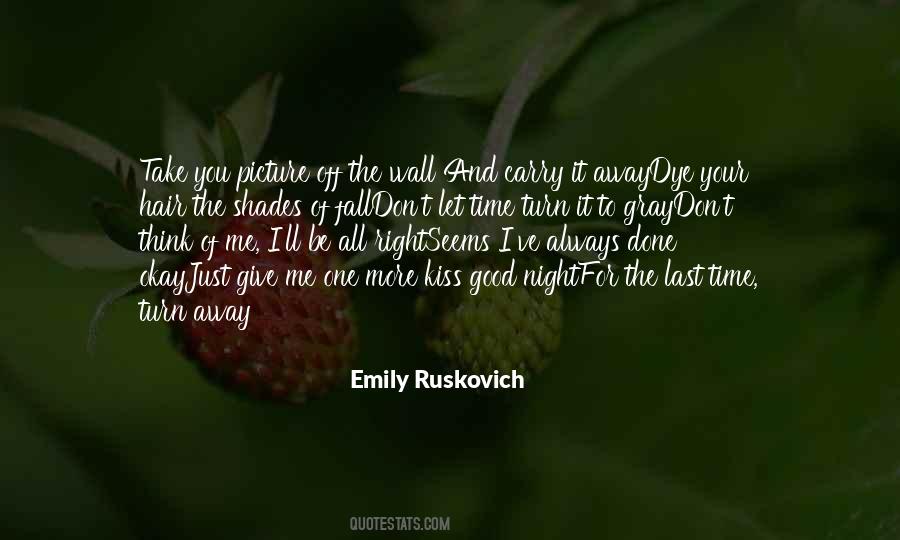 Quotes About All Good Things Take Time #114537