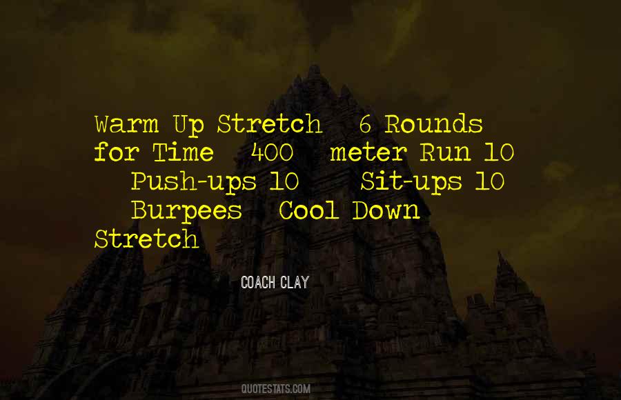 Quotes About Warm Ups #1027516