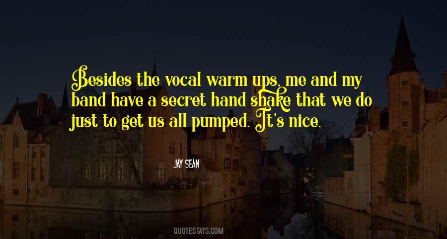 Quotes About Warm Ups #1645246