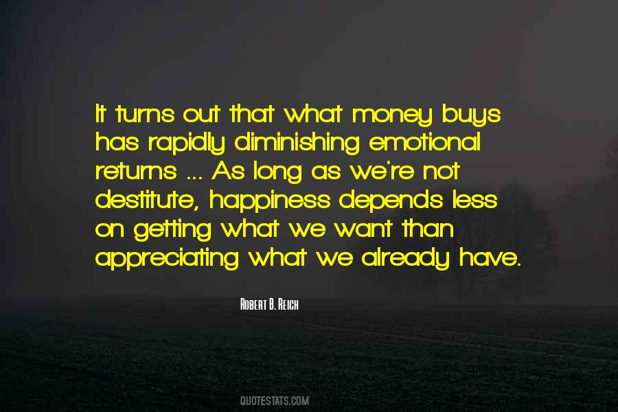 Quotes About Appreciating What You Already Have #1404186