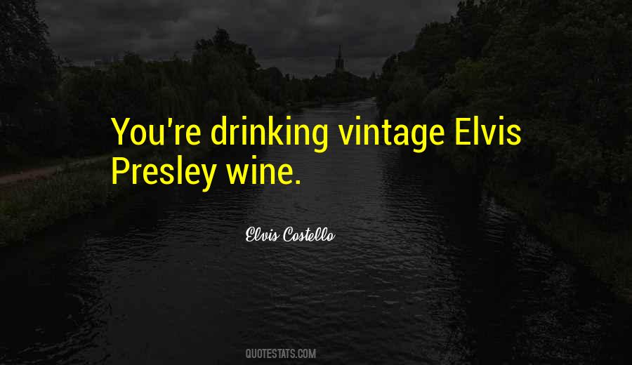 Quotes About Vintage Wine #1434335