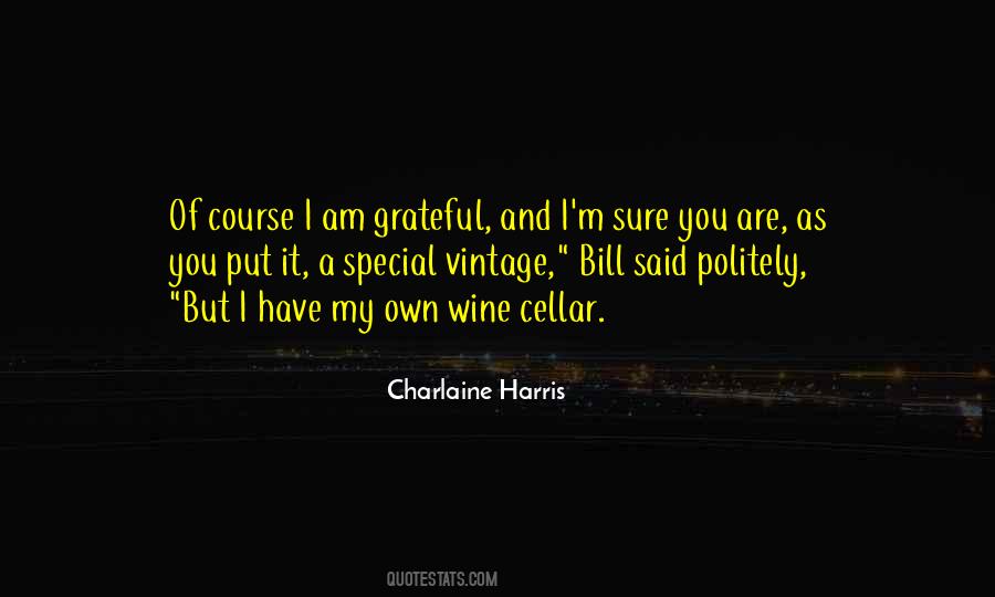 Quotes About Vintage Wine #1744605