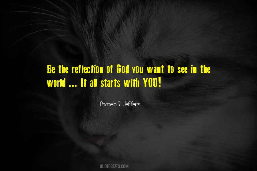 Reflection Of God Quotes #953864