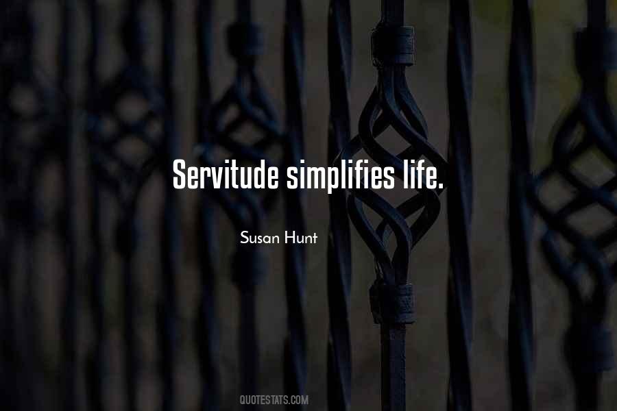 Quotes About Servitude #372325