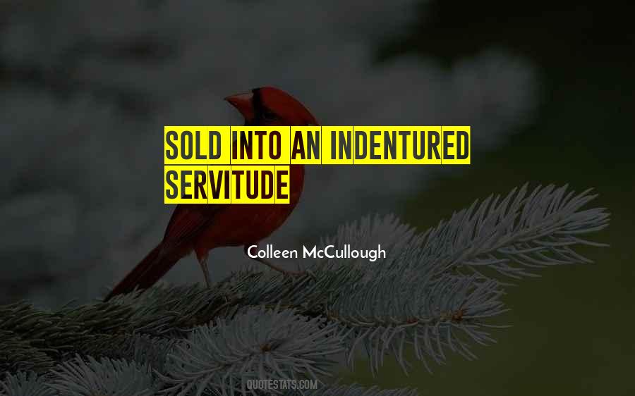 Quotes About Servitude #614008