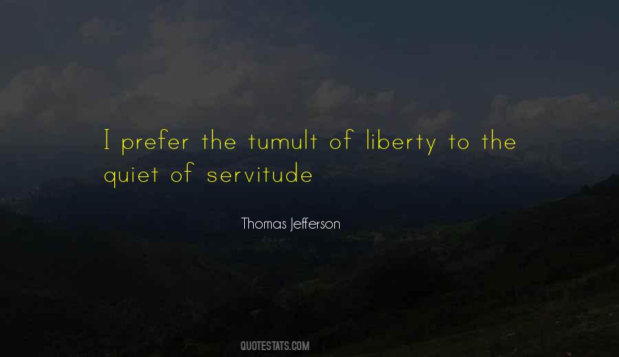 Quotes About Servitude #821286