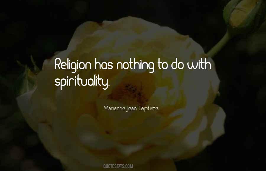 Quotes About Spirituality Vs Religion #95361