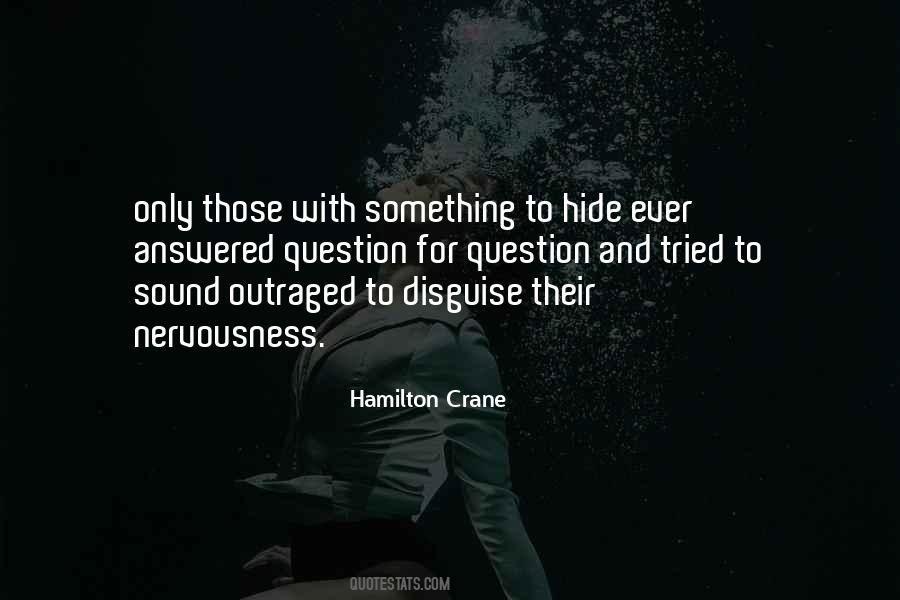 Quotes About Something To Hide #1396231