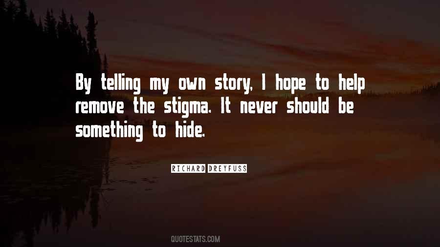 Quotes About Something To Hide #188309