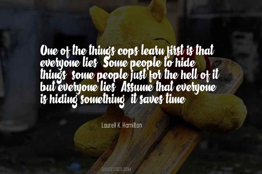 Quotes About Something To Hide #389723