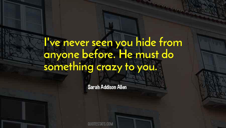 Quotes About Something To Hide #681578