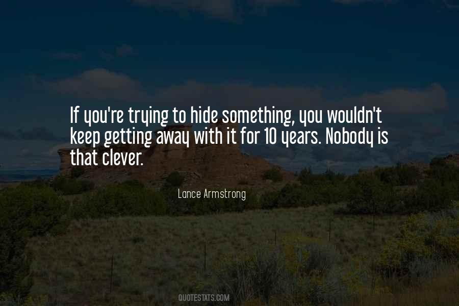 Quotes About Something To Hide #844021