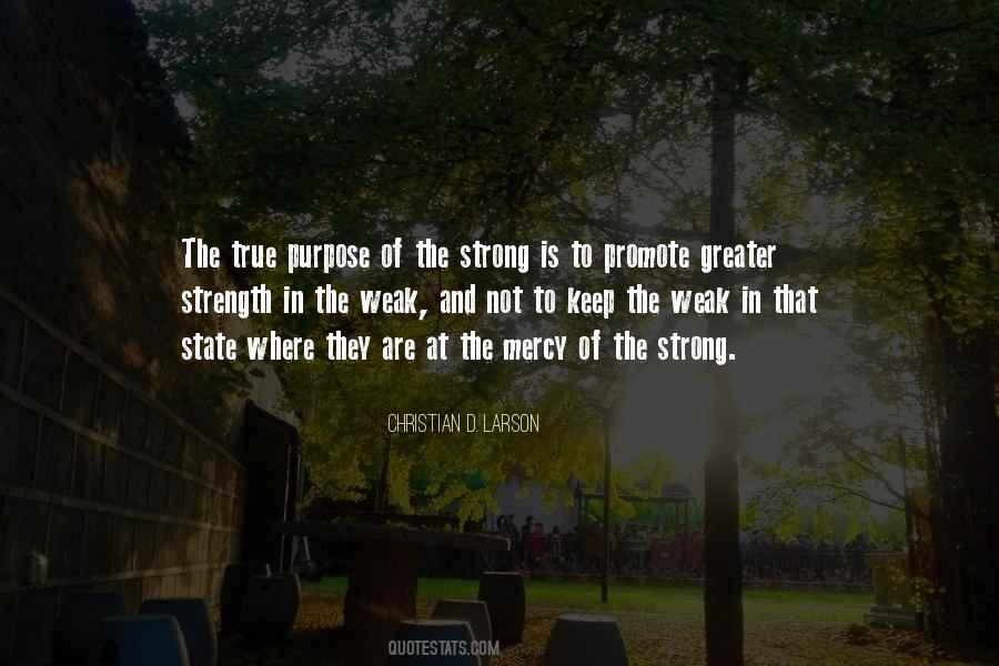 Strength Of Purpose Quotes #1445354