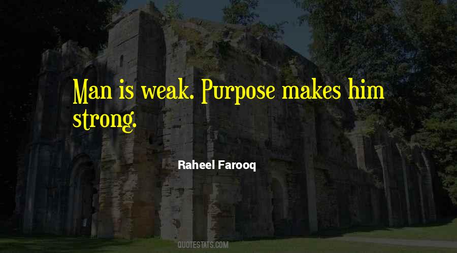 Strength Of Purpose Quotes #755423