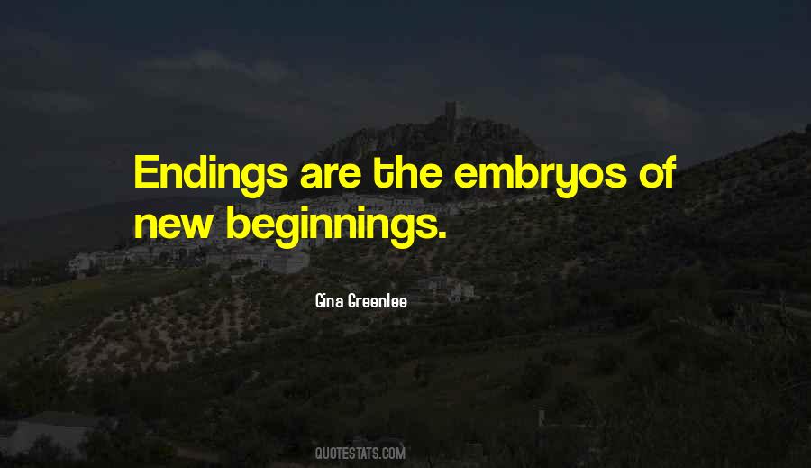 Quotes About Endings And New Beginnings #392688