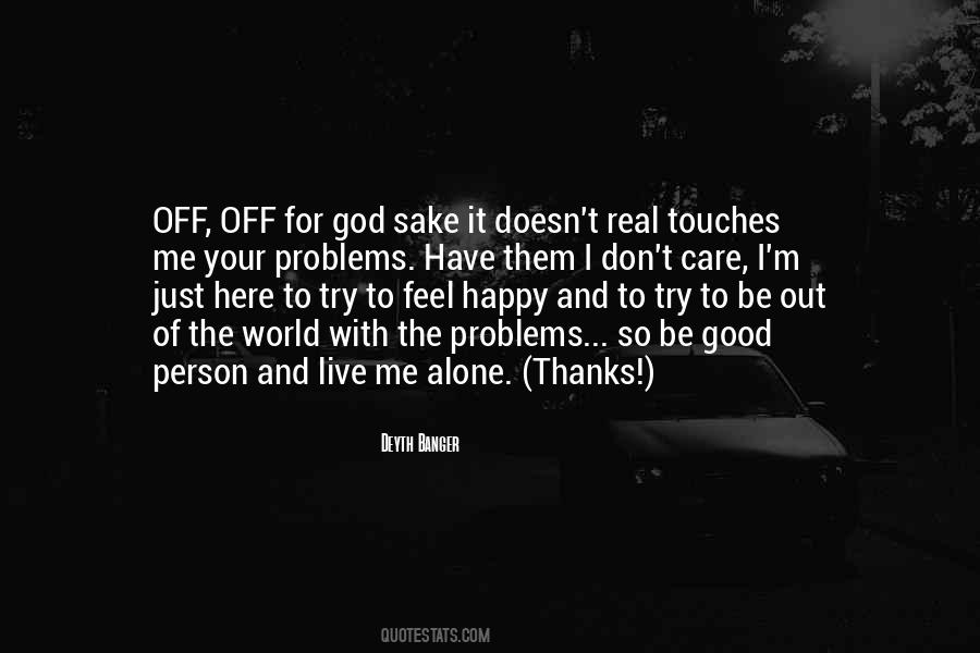 Quotes About Alone Happy #391502